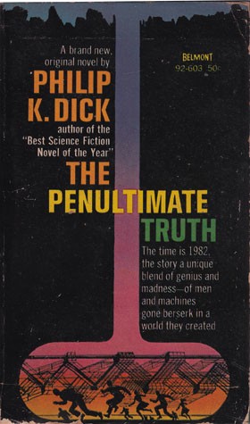 The Penultimate Truth